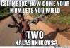 who-needs-swag-when-you-have-two-kalashnikovs_c_882831.jpg