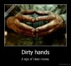 demotivation.us_Dirty-hands-A-sign-of-clean-money_143988378153.jpg